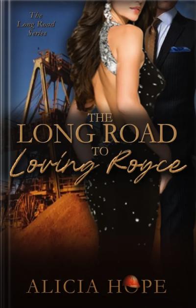 Cover of The Long Road to Loving Royce